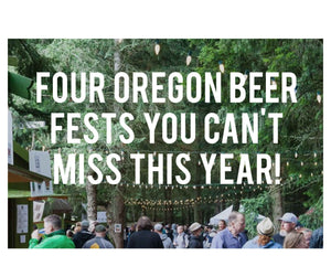 Four Oregon Beer Fests You Can't Miss This Year!