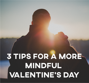 DrinkTanks' 3 Tips for a More Mindful Valentine's Day